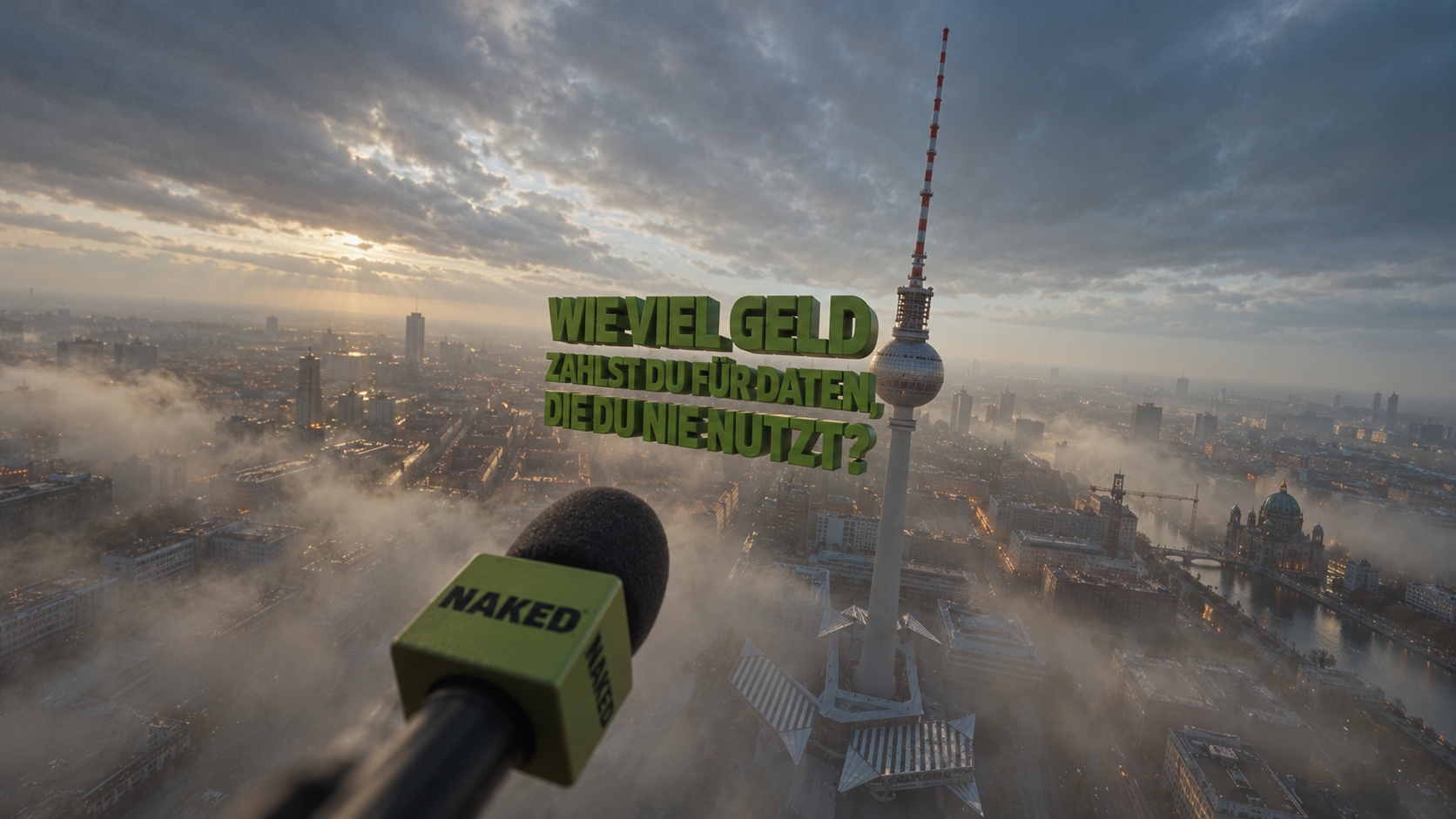 Naked Mobile Berlin campaign, microphone over Berlin with three-dimensional German headline